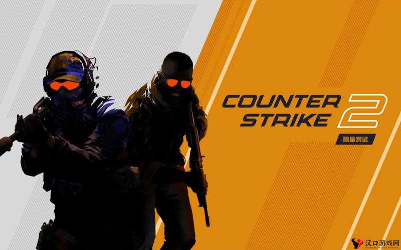 高清大片 csgo-带你领略极致竞技魅力的精彩游戏世界